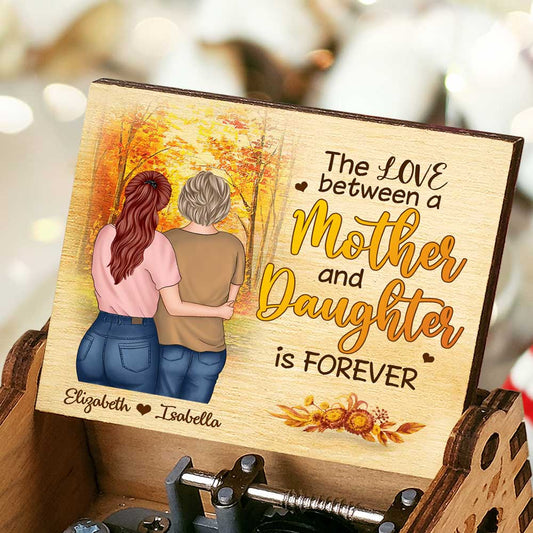 The Love Between A Mother And Daughter Is Forever - Personalized Music Box
