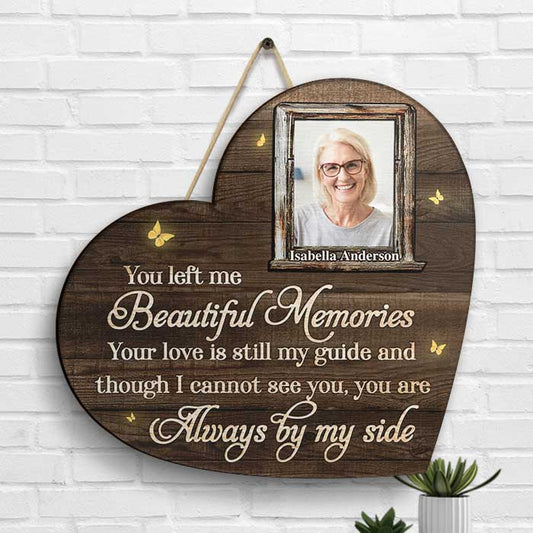Though I Can't See You, You're Always By My Side - Upload Image, Personalized Shaped Wood Sign