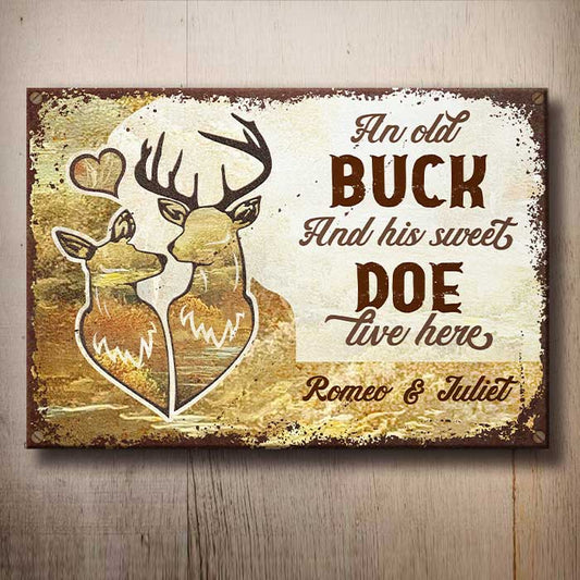 Old Buck And Sweet Doe Live Here - Personalized Metal Sign