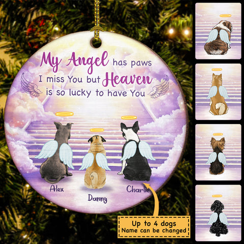 My Angel Has Paws - Heaven Is So Lucky To Have You - Personalized Round Ornament