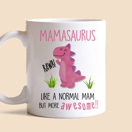 Awesome Mamasaurus White Mug - Best Gift For Mother