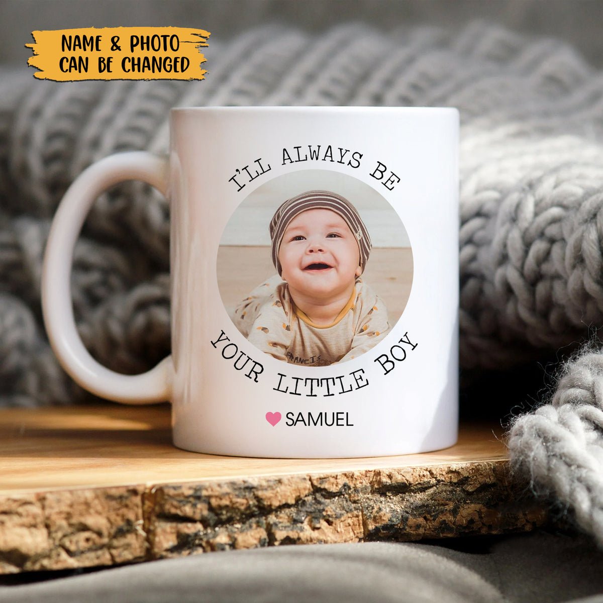 I'll Always Be Your Little Boy/Girl Cute Baby Photo - Personalized White Mug - Best Gift For Mom/Dad