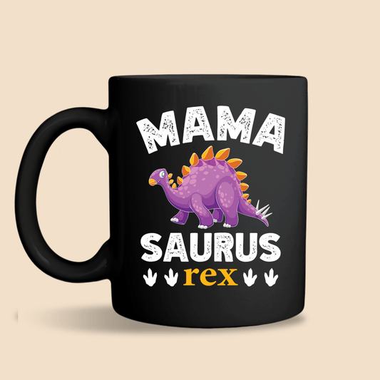 Mamasaurus Rex Black Mug - Best Gift For Mother, Grandma