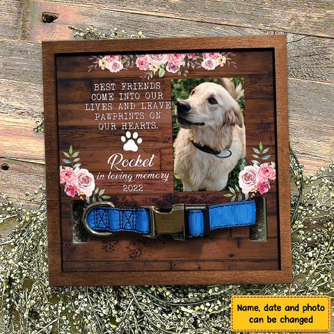 Best Friends Come Into Our Lives And Leave Pawprints On Our Hearts Personalized Pet Loss Sign - Upload Image Pet Memorial Gifts For Dogs Dog Remembrance Gift