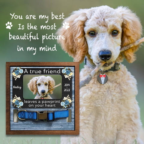 A True Friend Leaves A Pawprint On Your Heart Personalized Pet Loss Sign - Upload Image Pet Memorial Gifts For Dogs Dog Remembrance Gift