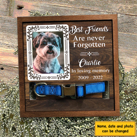 Best Friends Are Never Forgotten Personalized Pet Loss Sign - Upload Image Pet Memorial Gifts For Dogs Dog Remembrance Gift