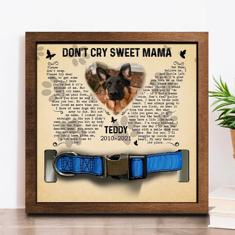 Don't Cry Sweet Mama Personalized Pet Loss Sign - Upload Image Pet Memorial Gifts For Dogs Dog Remembrance Gift