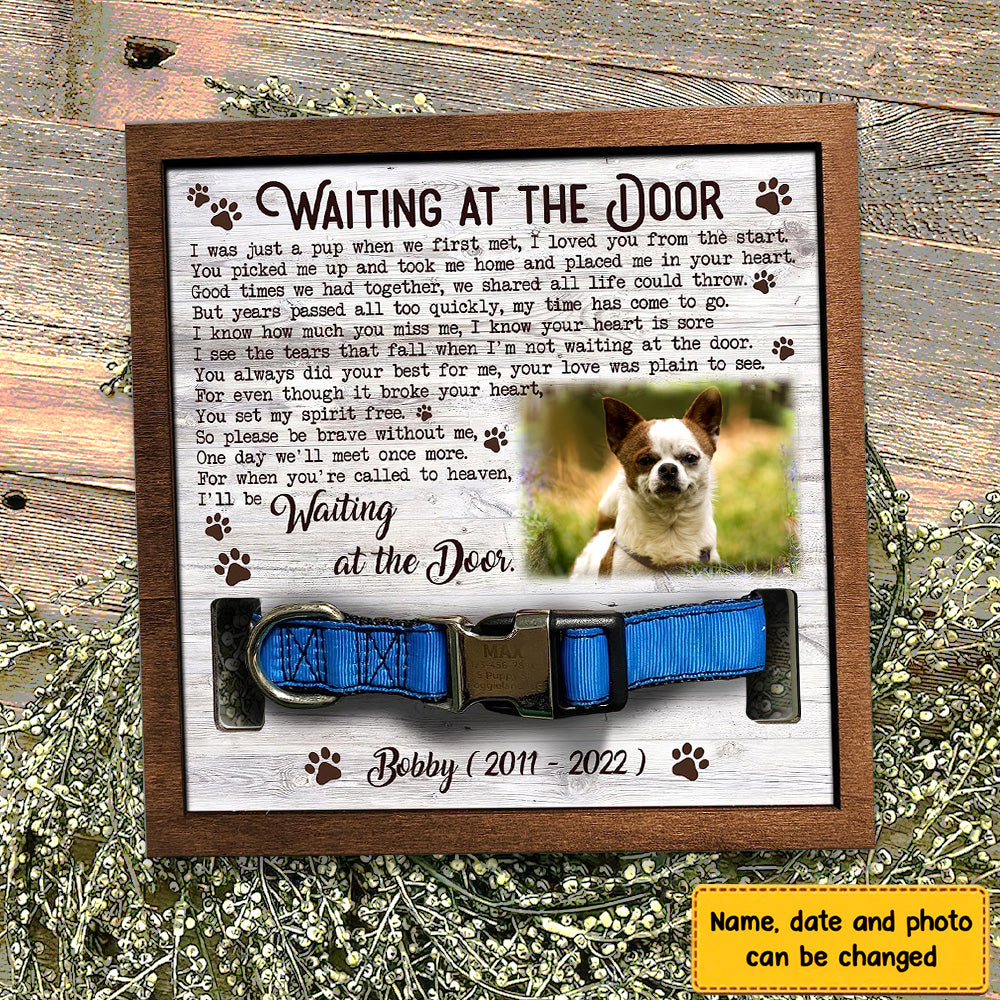 I'll Be Waiting At The Door Personalized Pet Loss Sign - Upload Image Pet Memorial Gifts For Dogs Dog Remembrance Gift
