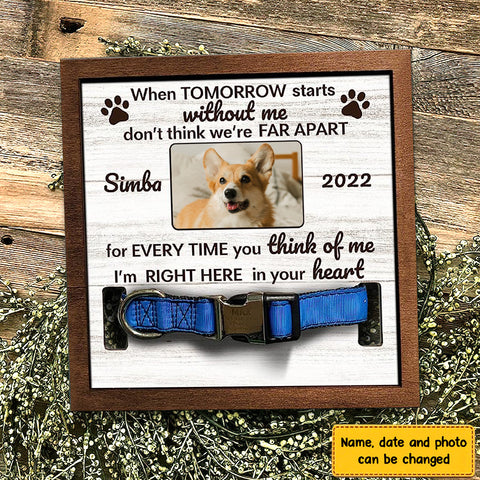 I'm Right Here In Your Heart Personalized Pet Loss Sign - Upload Image Pet Memorial Gifts For Dogs Dog Remembrance Gift