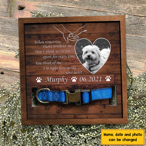 I'm RIGHT HERE In Your Heart Personalized Pet Loss Sign - Upload Image Pet Memorial Gifts For Dogs Dog Remembrance Gift
