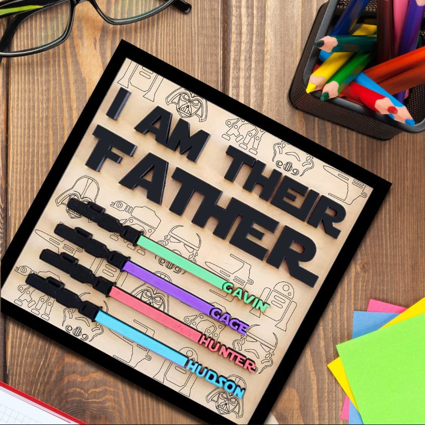 I Am Their Father - Personalized Wooden Sign - Best Gift For Dad