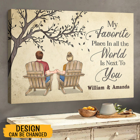 My Favorite Place In All The World Is Next To You - Personalized Poster/Canvas - Best Gift For Couple