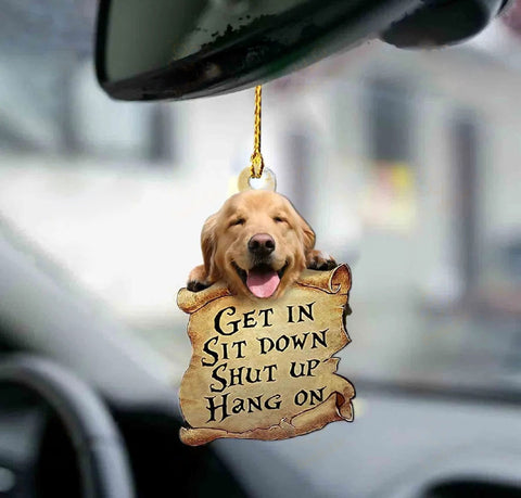 Get In Sit Down Shut Up Hang On Ornament - Custom Dog Breed Ornament