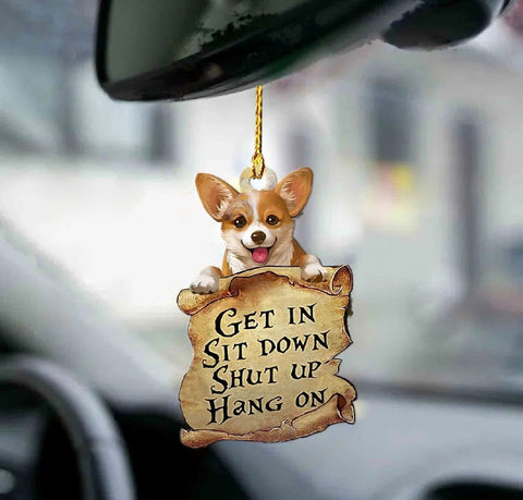 Get In Sit Down Shut Up Hang On Ornament - Custom Dog Breed Ornament