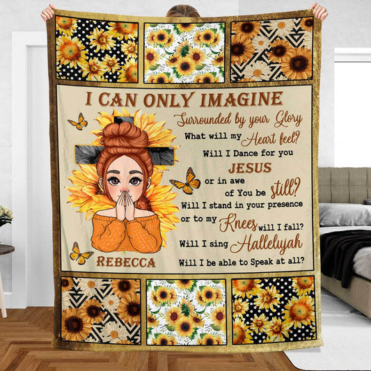 I Can Only Imagine Sunflower - Personalized Blanket - Meaningful Gift For Birthday