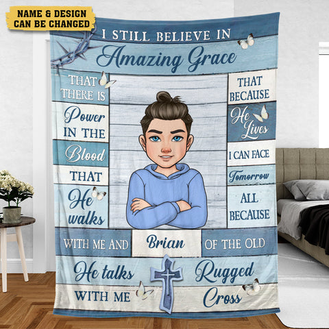 I Still Believe In Amazing Grace - Personalized Blanket - Meaningful Gift For Birthday