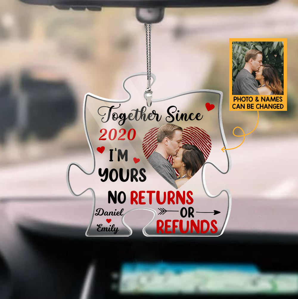 Personalized I'm Yours No Returns Or Refunds Car Ornament - Best Gift For Couple