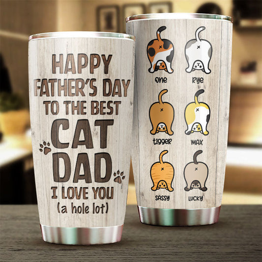 We Love You A Hole Lot - Personalized Tumbler - Gift For Father's Day