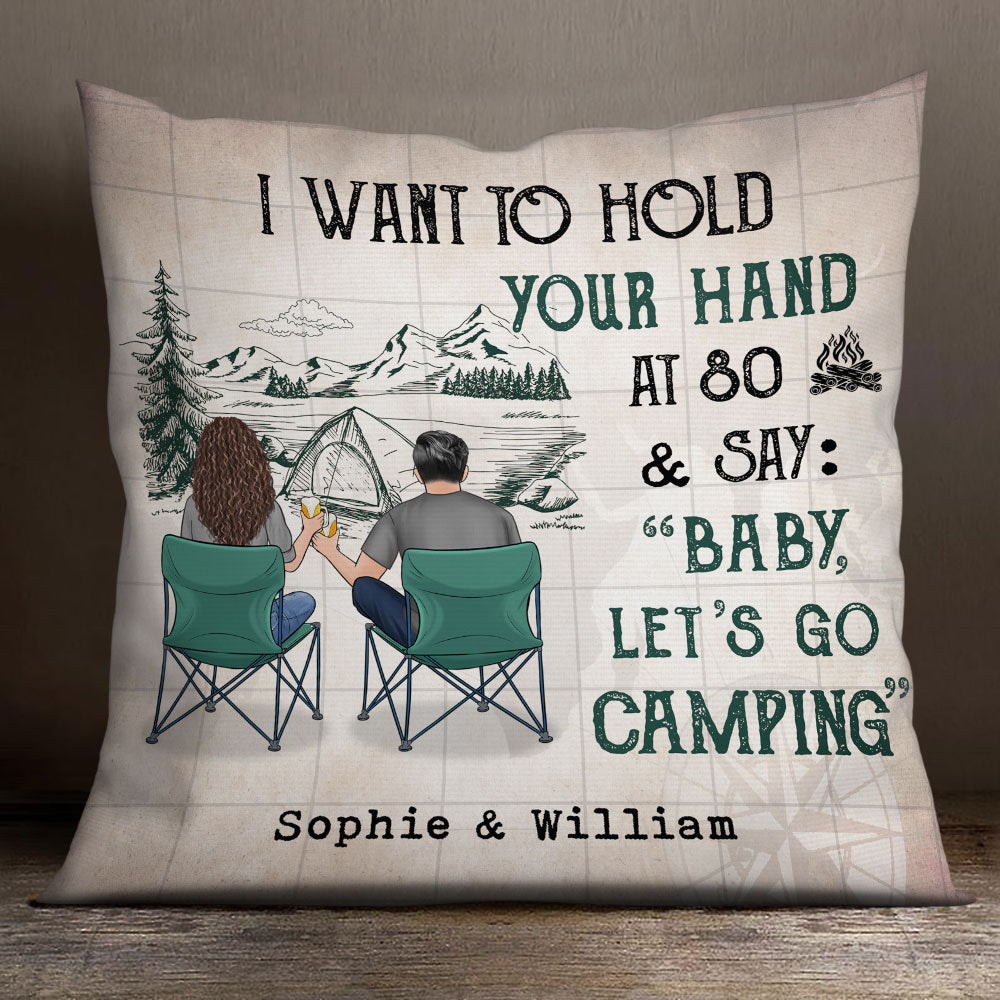 I Wanna Hold Your Hand At 80 And Go Camping - Gift For Camping Couples, Personalized Pillow (Insert Included)