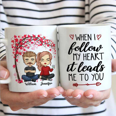 I Follow My Heart, It Leads Me To You - Gift For Couples, Personalized Mug