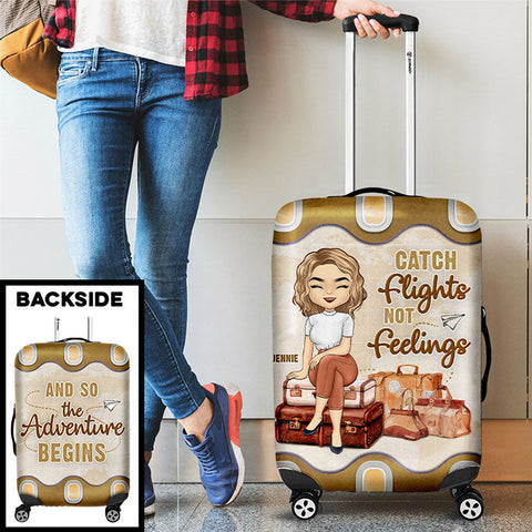 Catch Flights Not Feelings And So The Adventure Begins - Personalized Luggage Cover