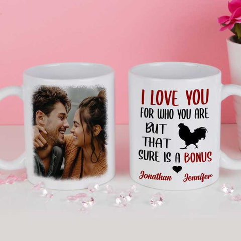 I Love You For Who You Are - Upload Image, Gift For Couples - Personalized Mug