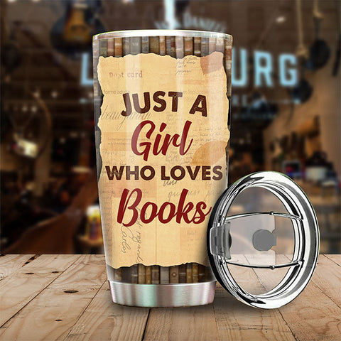 Just A Girl Who Love Books Just One More Chapter - Personalized Tumbler