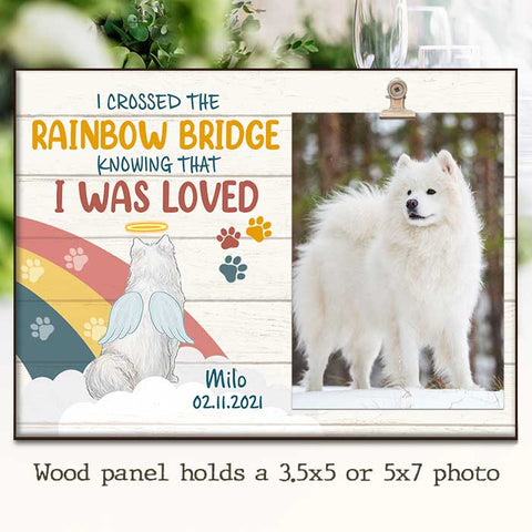 I Crossed The Rainbow Bridge - Personalized Photo Frame