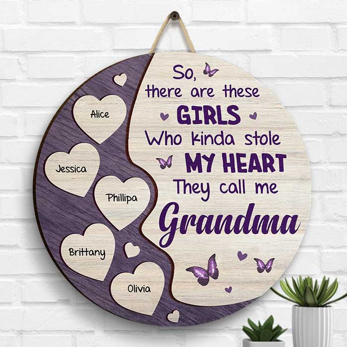 There Are These Girls Who Kinda Stole My Heart - Gift For Mom, Grandma - Personalized Shaped Wood Sign