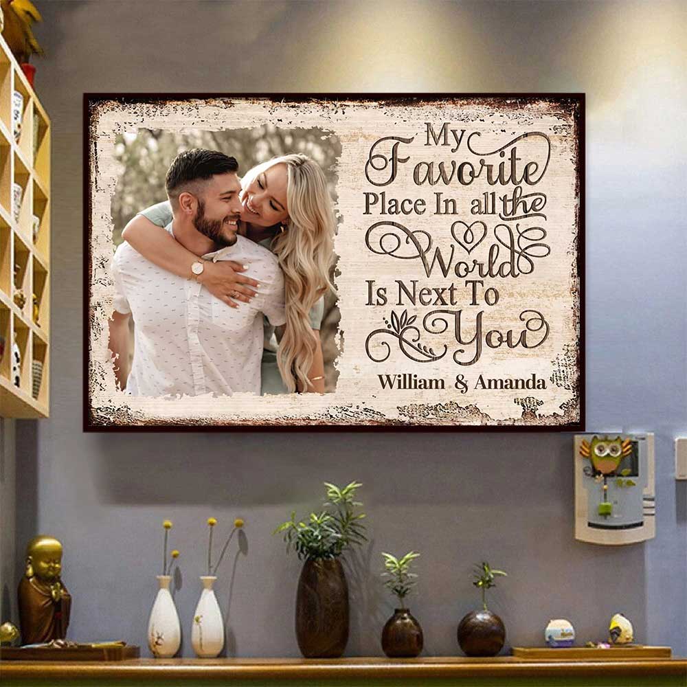 Next To You Is One Of My Favorite Places To Be - Upload Image, Gift For Couples, Husband Wife - Personalized Horizontal Poster