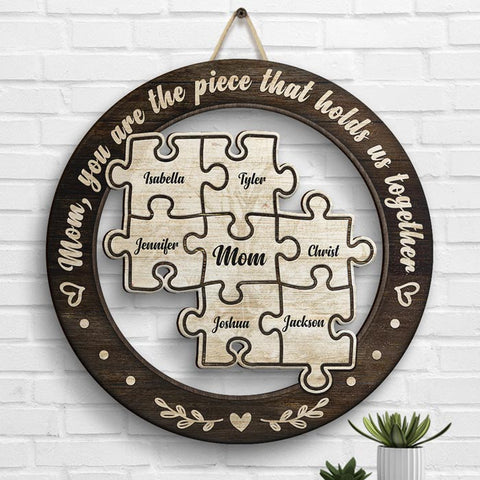 You're The Piece That Holds Us Together - Gift For Mom, Personalized Shaped Wood Sign