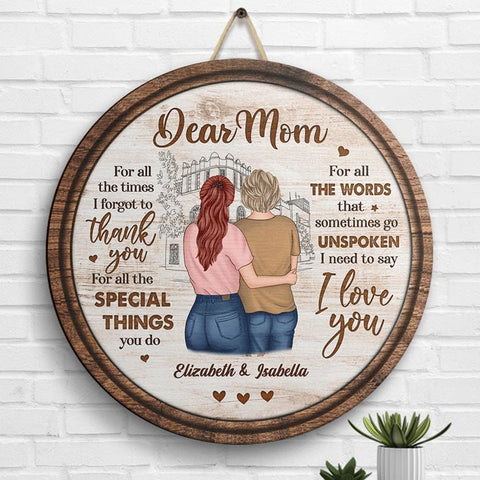 For All The Words That Sometimes Go Unspoken, I Need To Say I Love You - Gift For Mom, Personalized Wood Sign