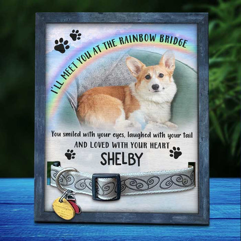 I'll Meet You At The Rainbow Bridge - Upload Image, Personalized Memorial Pet Loss Sign (11x9 inches)