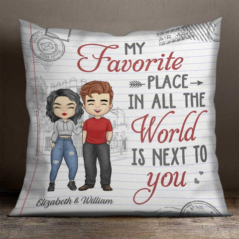 My Favorite Place Is Next To You - Gift For Couples, Personalized Pillow (Insert Included)