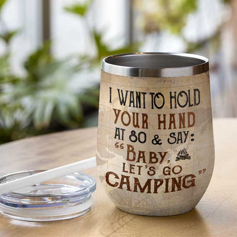 Baby, Let's Go Camping - Gift For Camping Couples, Personalized Wine Tumbler