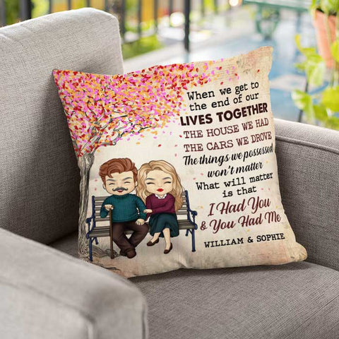 We Had Each Other - Gift For Couples, Personalized Pillow (Insert Included)