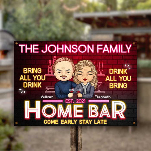 Home Bar - Come Early & Stay Late: Bring All You Drink & Drink All You Bring - Gift For Couples, Husband Wife, Personalized Metal Sign