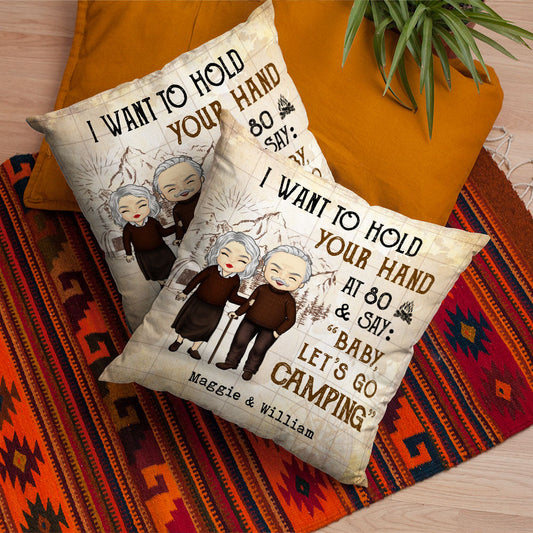 I Wanna Go Camping With You At 80 - Gift For Camping Couples, Personalized Pillow (Insert Included)
