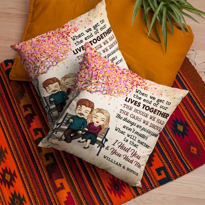 We Had Each Other - Gift For Couples, Personalized Pillow (Insert Included)
