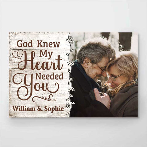 God Knew My Heart Really Needed You - Upload Image, Gift For Couples - Personalized Horizontal Poster