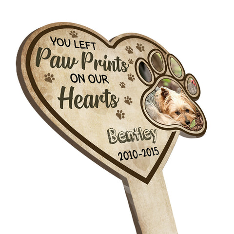You Left Paw Prints On Our Hearts - Personalized Garden Stake