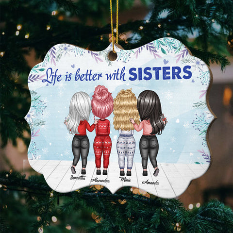 Life Is Better With Sisters - Personalized Shaped Ornament