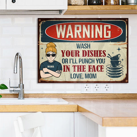 Put Away Your Dishes Or I'll Punch You In The Face - Personalized Metal Sign