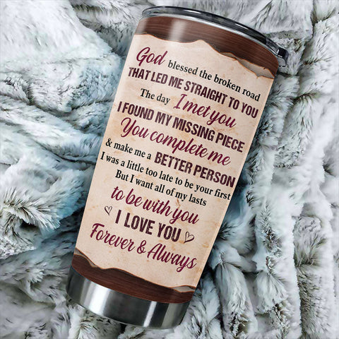 You Make Me A Better Person, I Love You Forever & Always - Gift For Couples, Personalized Tumbler