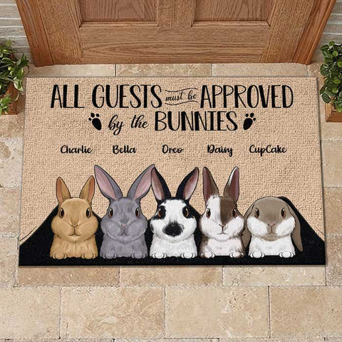 All Guests Must Be Approved By The Bunnies - Personalized Decorative Mat