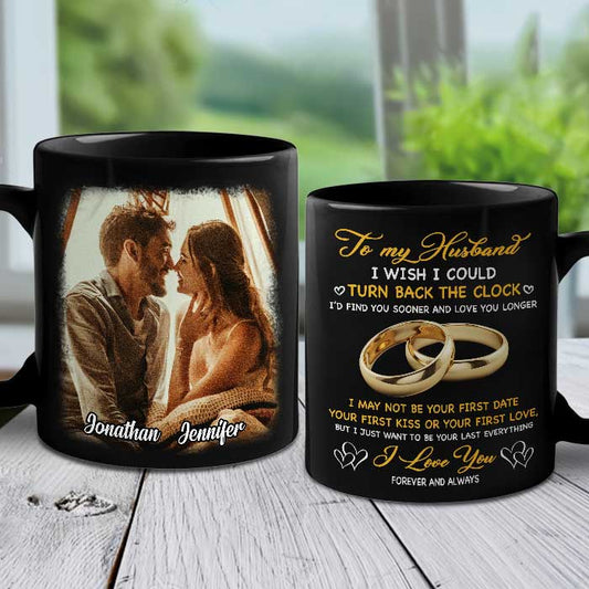 I Just Want To Be Your Last Everything - Upload Image, Gift For Couples - Personalized Black Mug