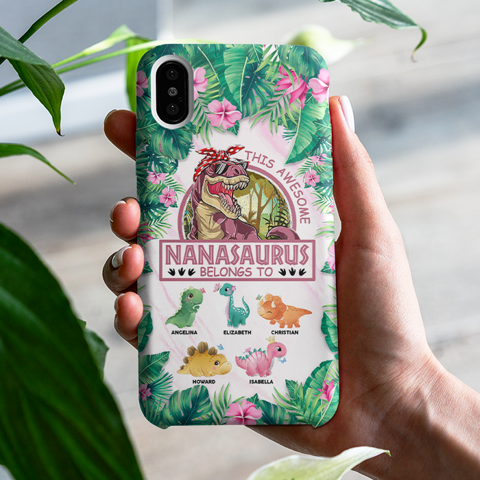 This Awesome Nanasaurus Belongs To - Gift For Mom, Grandma - Personalized Phone Case