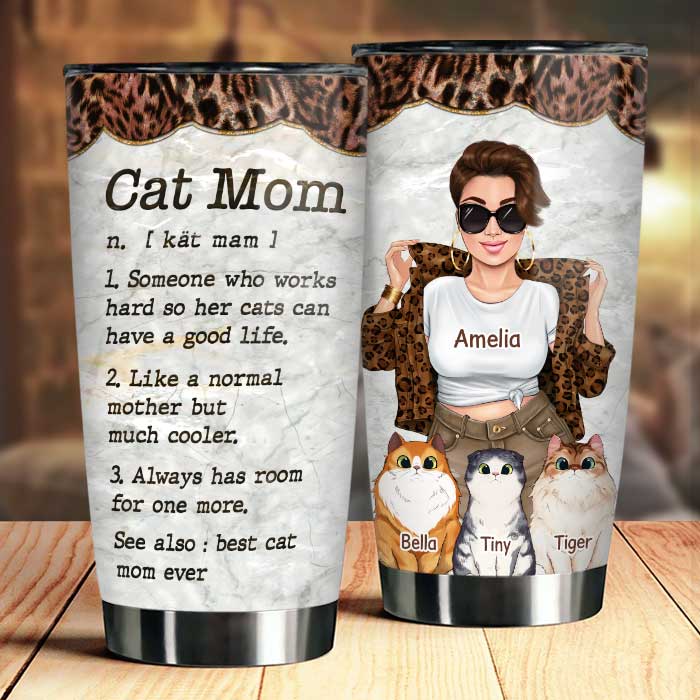 Cat Mom Like A Normal Mother But Much Cooler - Gift For Cat Mom, Personalized Tumbler