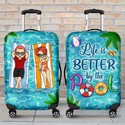 Life Is Better By The Pool - Gift For Couples, Husband Wife - Personalized Luggage Cover