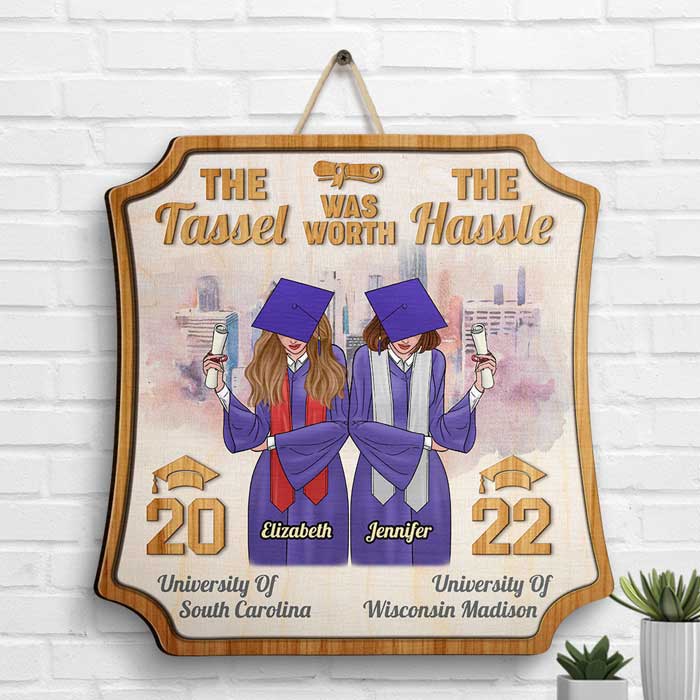 The Tassel Was Worth The Hassle - Personalized Shaped Wood Sign - Graduation Gift